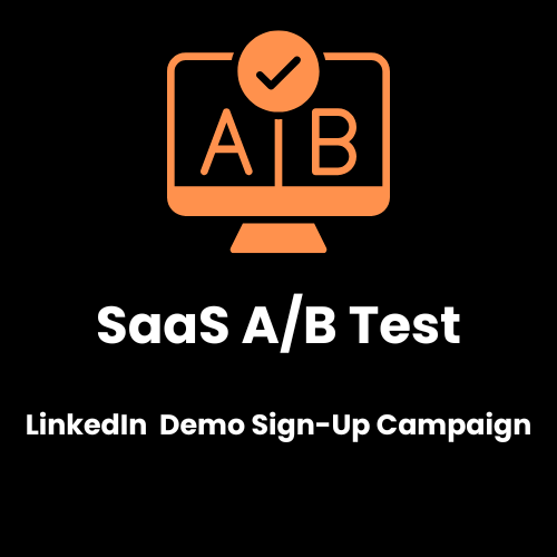 SaaS A/B Test – LinkedIn Demo Campaign flip